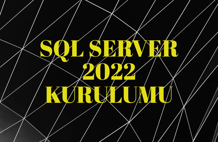 SQL Server 2022 Kurulumu