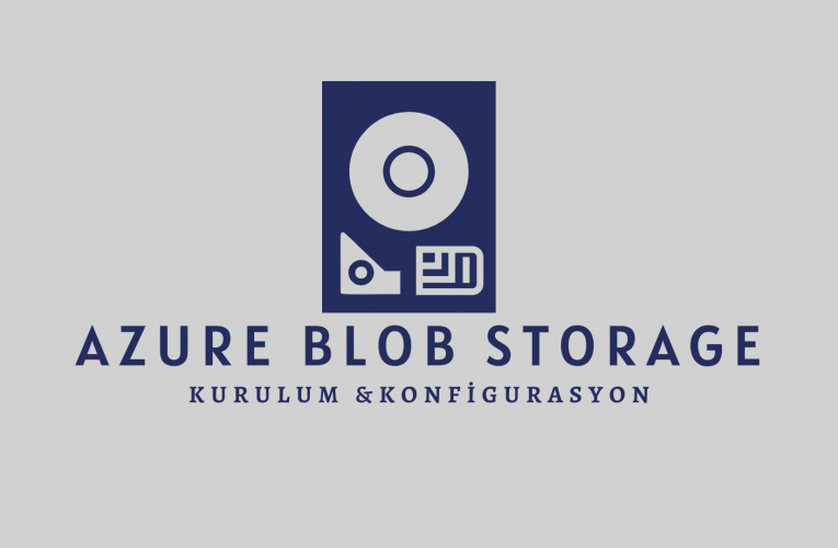 Azure Storage Kurulum & Konfigürasyon